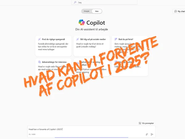 Microsoft Copilot 2025 – Hvad kan vi forvente?